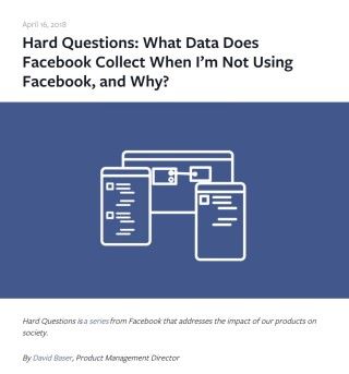 Facebook 在網誌上解釋他們收集非登入用戶資料的詳情，指其他公司如 Amazon 、 Google 都有這樣做。