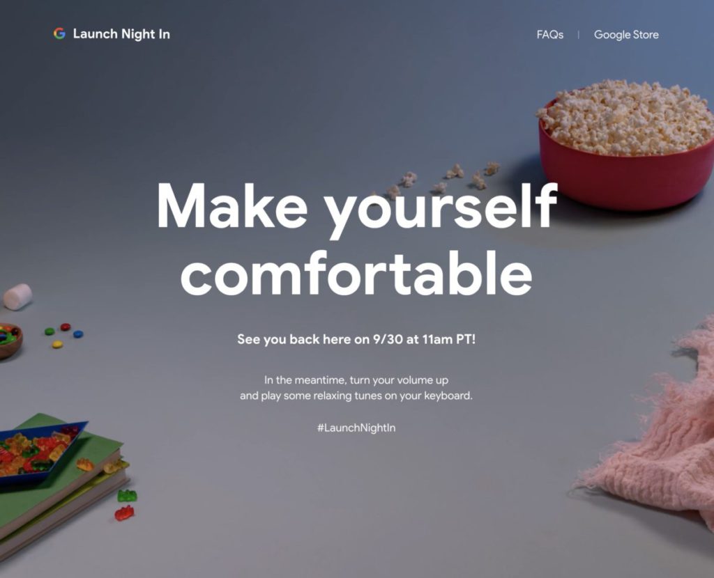 Google 今年發表會名為 Launch Night In ，喻意大家安坐家中欣賞 Google 新產品發表。為甚麼上午 11 時的活動會以晚上為主題呢？