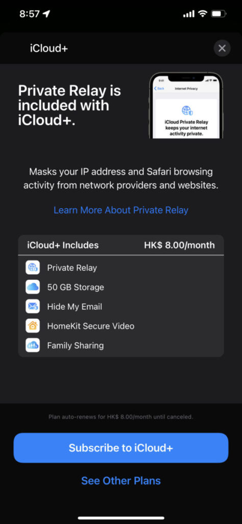 iCloud+ 50GB 容量計劃包括雲端儲存空間、「 Private Relay 」、「隱藏我的電郵」、HomeKit Secure Video 和家庭共享。