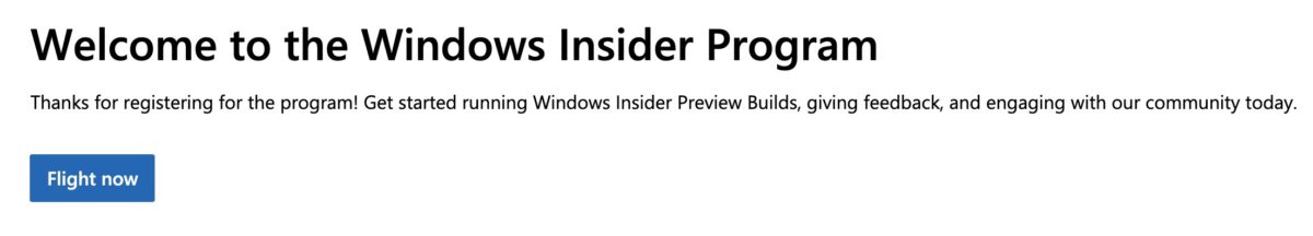 點擊「 Flight Now 」就代表已成為 Windows Insider ；