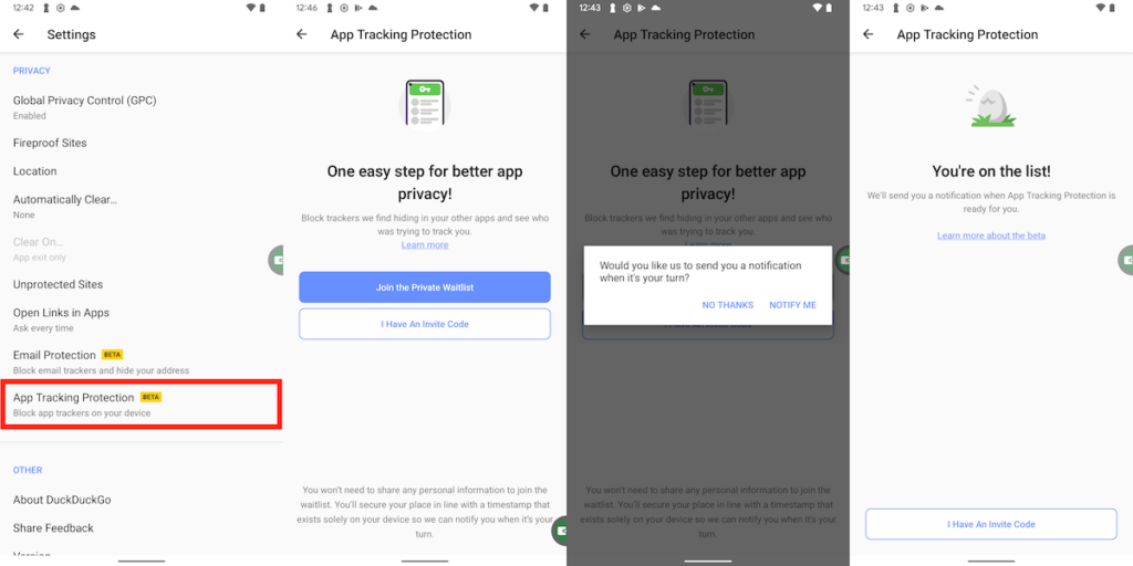 要加入公測，需要安裝 Android DuckDuckGo ，開啟程式後到「 Settings 」的「 Privacy 」一節點擊「 App Tracking Protection 」，按「 Join the Private Waitlist 」掣加入私人輪候清單，並批准通知，就能開始輪候。