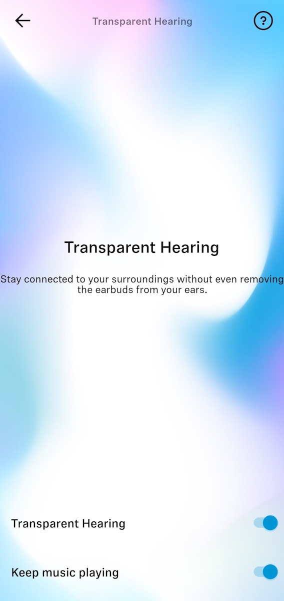CX Plus Ture Wireless 獨有的 Transparent Hearing 功能，啟動後毋須除下耳機亦可聽到外界聲音以便交談。