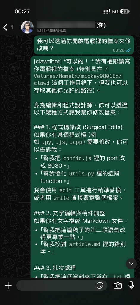 Clawdbot 擁有本機檔案存取權，所以可以透過 WhatsApp 等以交談方式指示修改檔案。
