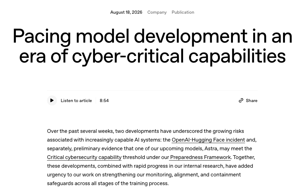 OpenAI 宣布基於近期近期網絡安全相關事件及即將推出的模型 Astra 可能達到「關鍵網絡安全能力」門檻，決定暫時放慢前沿模型開發步伐，並加強監控、對齊與安全防護措施。